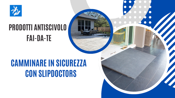 Walking Safely with SlipDoctors Anti-Slip Products